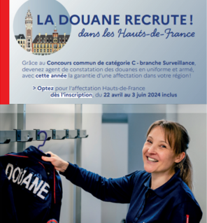 La douane recrute en Hauts-de-France des agents de constatation de la branche de la surveillance